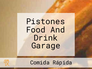 Pistones Food And Drink Garage