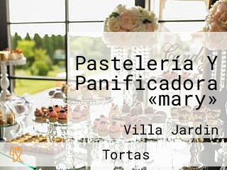 Pastelería Y Panificadora «mary»