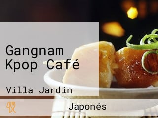 Gangnam Kpop Café