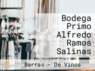 Bodega Primo Alfredo Ramos Salinas