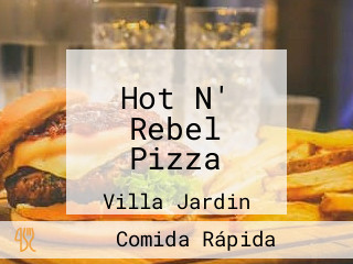 Hot N' Rebel Pizza