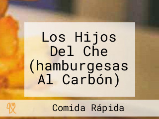 Los Hijos Del Che (hamburgesas Al Carbón)