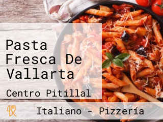 Pasta Fresca De Vallarta