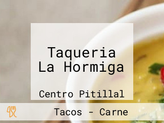 Taqueria La Hormiga