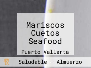 Mariscos Cuetos Seafood