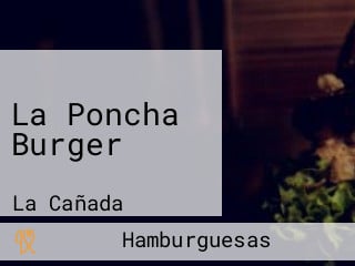 La Poncha Burger