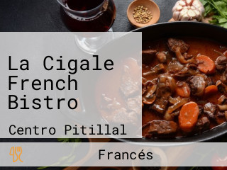 La Cigale French Bistro