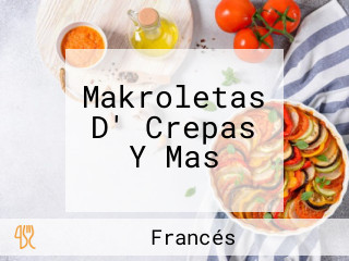 Makroletas D' Crepas Y Mas