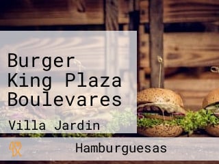 Burger King Plaza Boulevares