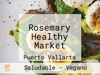 Rosemary Healthy Market