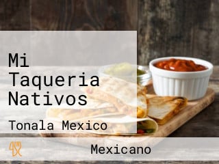 Mi Taqueria Nativos