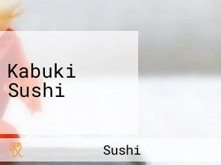 Kabuki Sushi