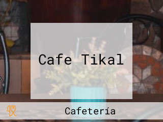 Cafe Tikal