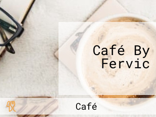 Café By Fervic