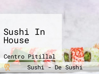 Sushi In House