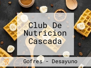 Club De Nutricion Cascada