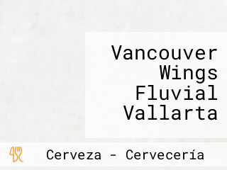 Vancouver Wings Fluvial Vallarta