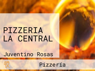 PIZZERIA LA CENTRAL