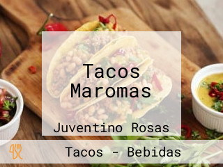 Tacos Maromas