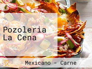 Pozoleria La Cena