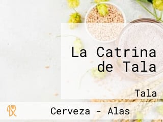 La Catrina de Tala