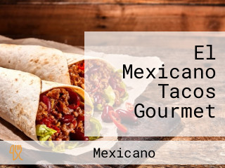 El Mexicano Tacos Gourmet