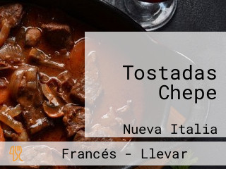 Tostadas Chepe