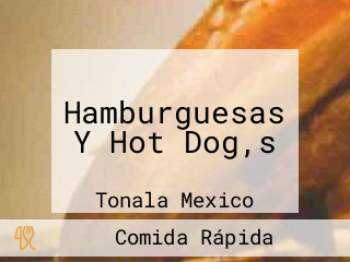 Hamburguesas Y Hot Dog,s