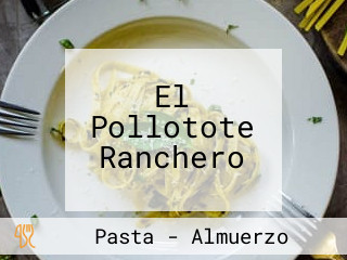 El Pollotote Ranchero