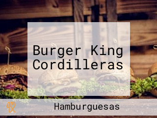 Burger King Cordilleras