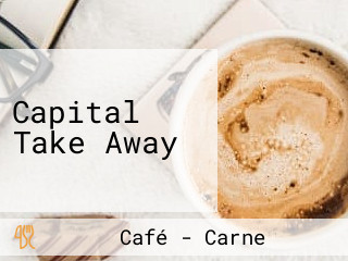 Capital Take Away