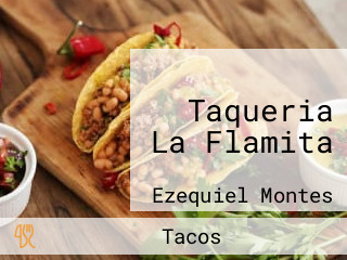 Taqueria La Flamita