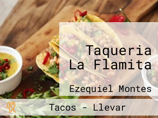 Taqueria La Flamita