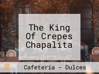 The King Of Crepes Chapalita