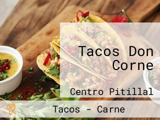 Tacos Don Corne