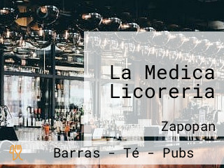 La Medica Licoreria