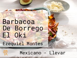 Barbacoa De Borrego El Oki