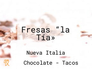 Fresas “la Tía»