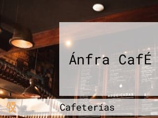 Ánfra CafÉ