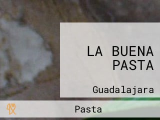 LA BUENA PASTA