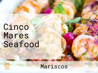 Cinco Mares Seafood