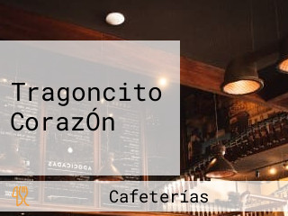 Tragoncito CorazÓn