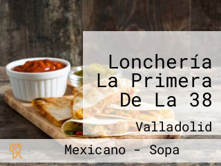 Lonchería La Primera De La 38