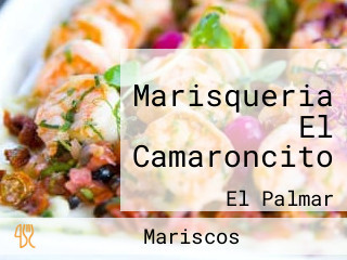 Marisqueria El Camaroncito