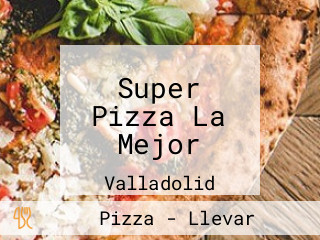 Super Pizza La Mejor