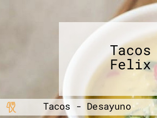 Tacos Felix