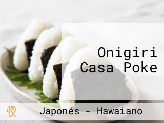 Onigiri Casa Poke