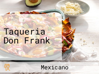 Taqueria Don Frank