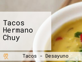 Tacos Hermano Chuy