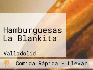 Hamburguesas La Blankita